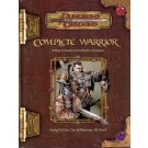 COMPLETE WARRIOR A PLAYERS GUIDE TO COMBAT FOR ALL CLASSES (Dungeons & Dragons d20 3.5 Fantasy Roleplaying) FIRST PRINT - HardCover