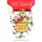 NEIL GAIMAN FORTUNATELY THE MILK HC (First Edition)
